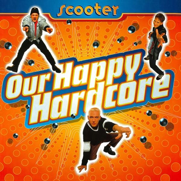 Hardcore Happy Our - Scooter - (Vinyl)