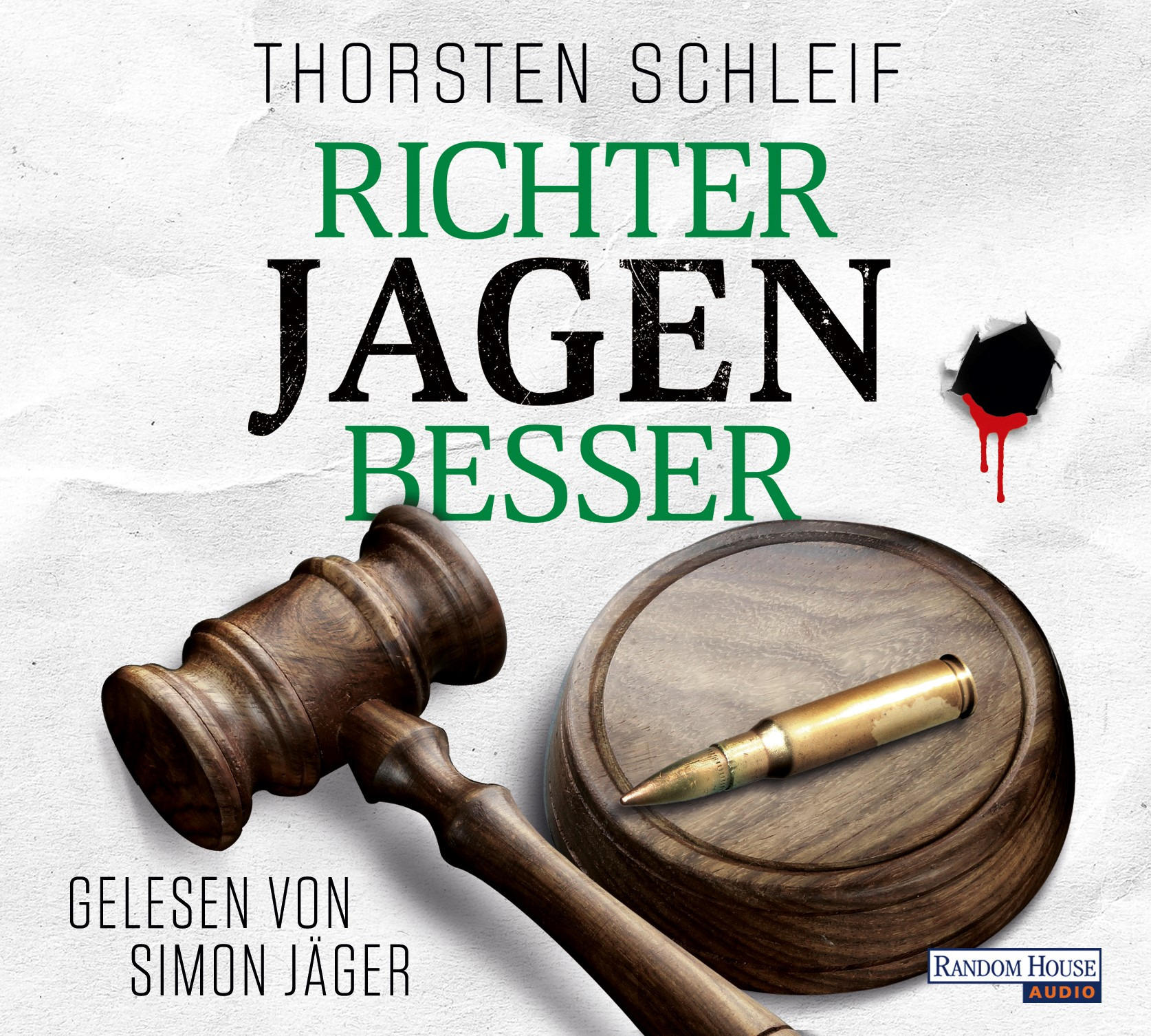 Buchcover: Richter Jagen Besser von Thorsten Schleif, mit Hammer und Kugel.