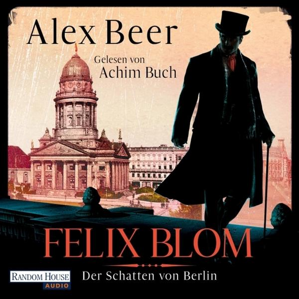 - Felix Schatten - von Alex (MP3-CD) Beer Blom.Der Berlin