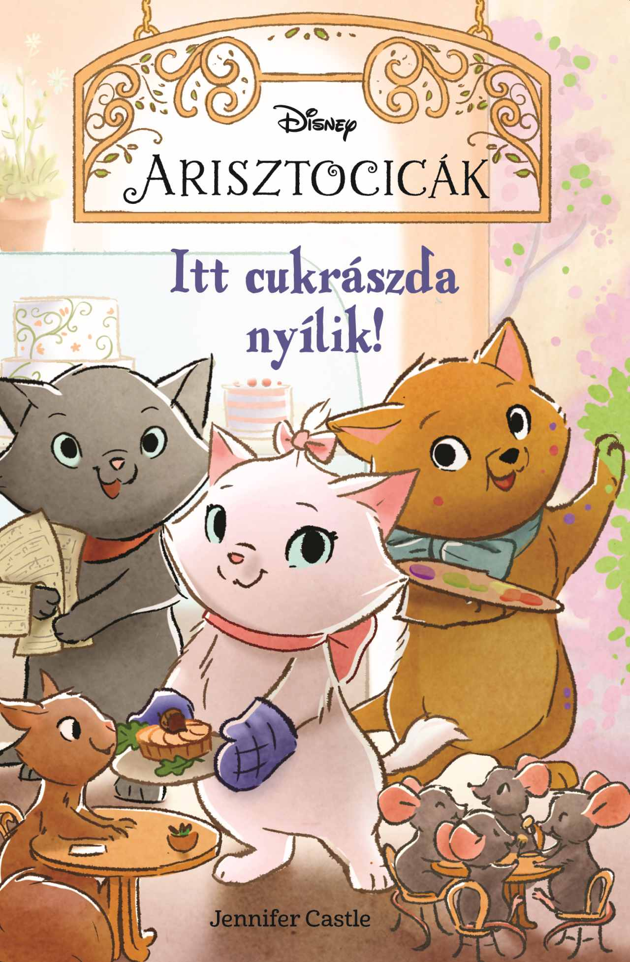 Manó Könyvek - Disney Arisztocicák Itt cukrászda nyílik!