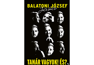 Balatoni József, Jocó bácsi - Tanár vagyok! És?