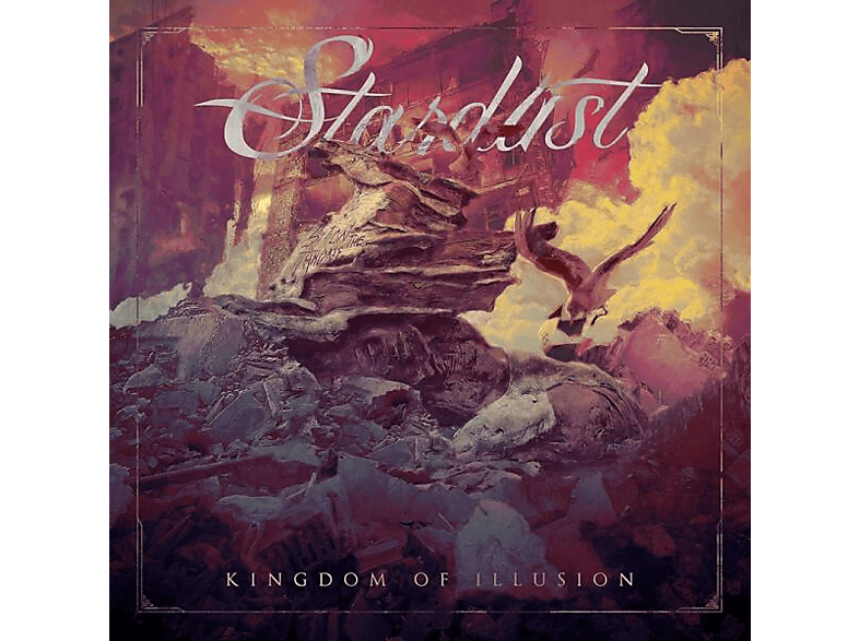 Stardust - Kingdom Illusion Of (CD) 