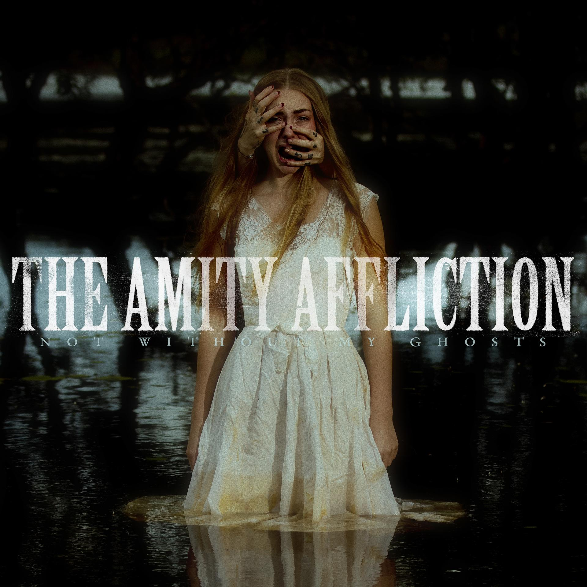 The Amity Affliction - Not Without My Ghosts  - (CD)
