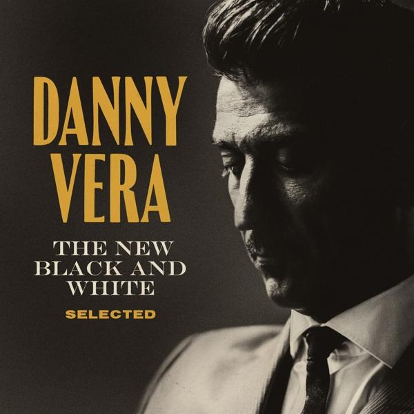 Danny Vera - and - Selected New White (CD) Black