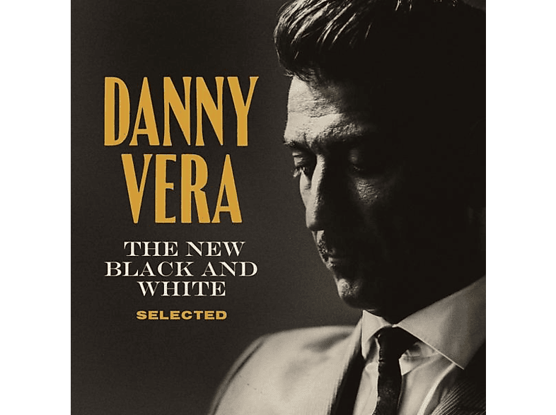 Danny Vera - and - Selected New White (CD) Black