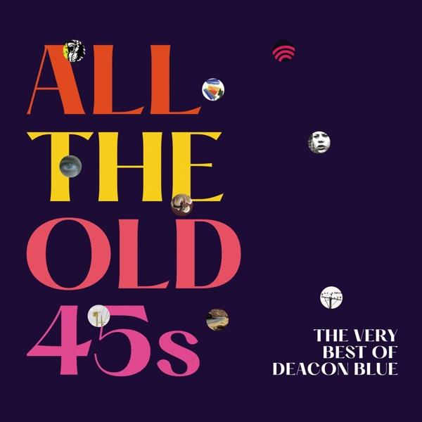 Deacon Blue - All The Old Best The - 45s: Very Of (CD)