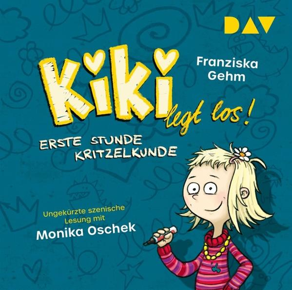 - 1: Gehm Erste los!-Teil - legt Franziska Kritzelkunde Kiki (CD) Stunde
