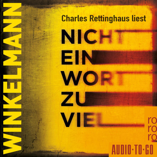 Hörbuchcover: Fettgedruckter gelber und schwarzer Text auf strukturiertem Hintergrund: 'Nicht Ein Wort Zu Viel'.