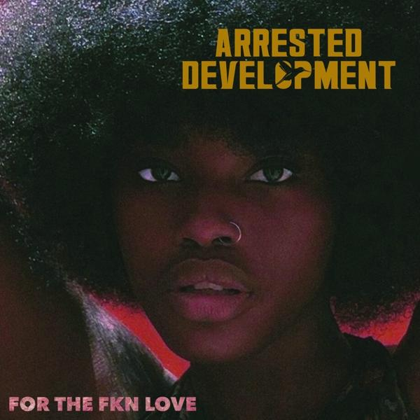 Az 'For The Fkn Love' album borítója az Arrested Developmenttől. Egy nő arcát ábrázolja piros háttérrel.