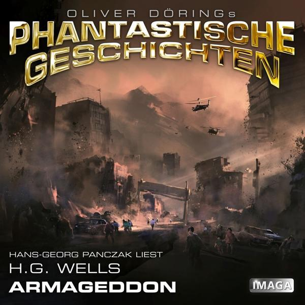 Oliver Doerings Phantastische Geschichten - (H.G.Wells)-Hans-Georg Panczak liest - Armageddon (CD)