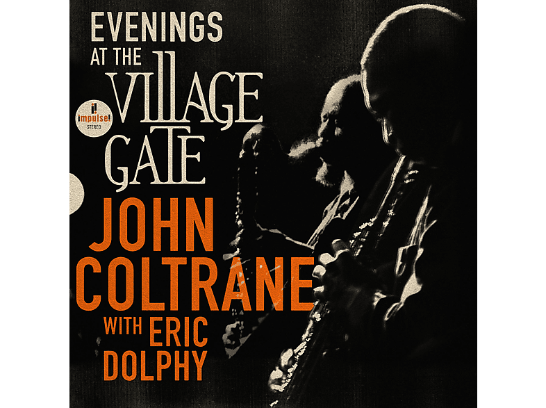 John Coltrane, Eric Dolphy - At Evenings Village - The Gate (Vinyl)