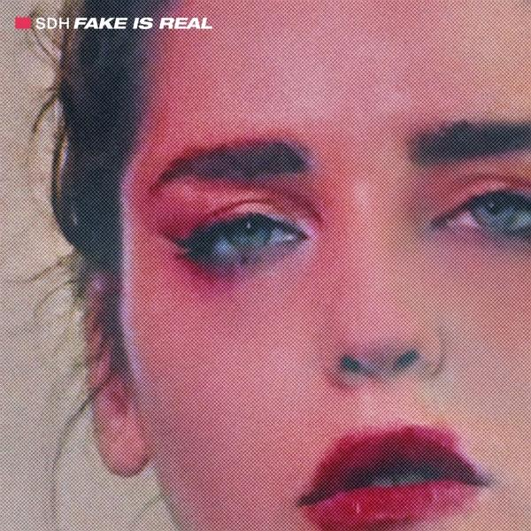 Sdh - Fake (Vinyl) Is - Real