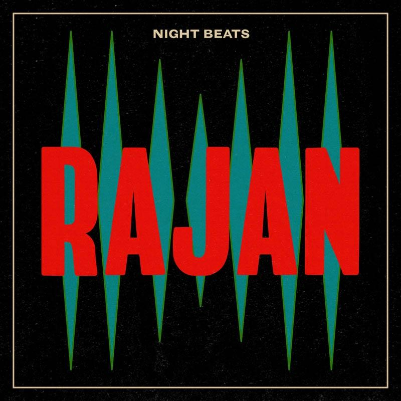 Night Beats - - (CD) Rajan