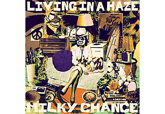 Milky Chance - Living In A Haze (Vinyl LP (nagylemez))