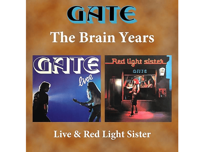 Gate - The Brain Years - Live And Red Light Sister  - (CD)