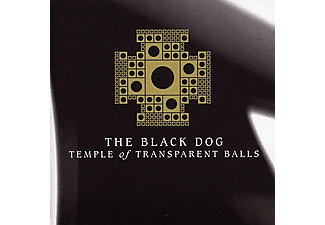 The Black Dog - Temple Of Transparent Balls (CD)