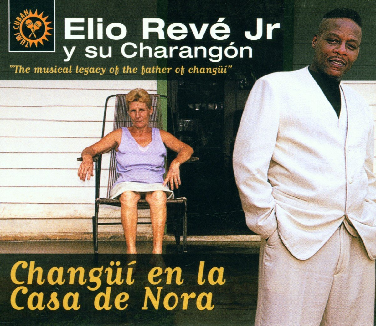 Elio Revé Jr Y Su Charangón - Changüí en la Casa de Nora (CD)