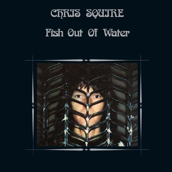 Album borító, szöveg: 'CHRIS SQUIRE - Fish Out Of Water' egy személy képével.