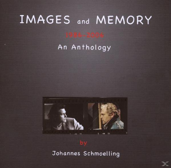 Johannes Schmölling (CD) And (1986 Images an 2006 Anthology) Memory - - 