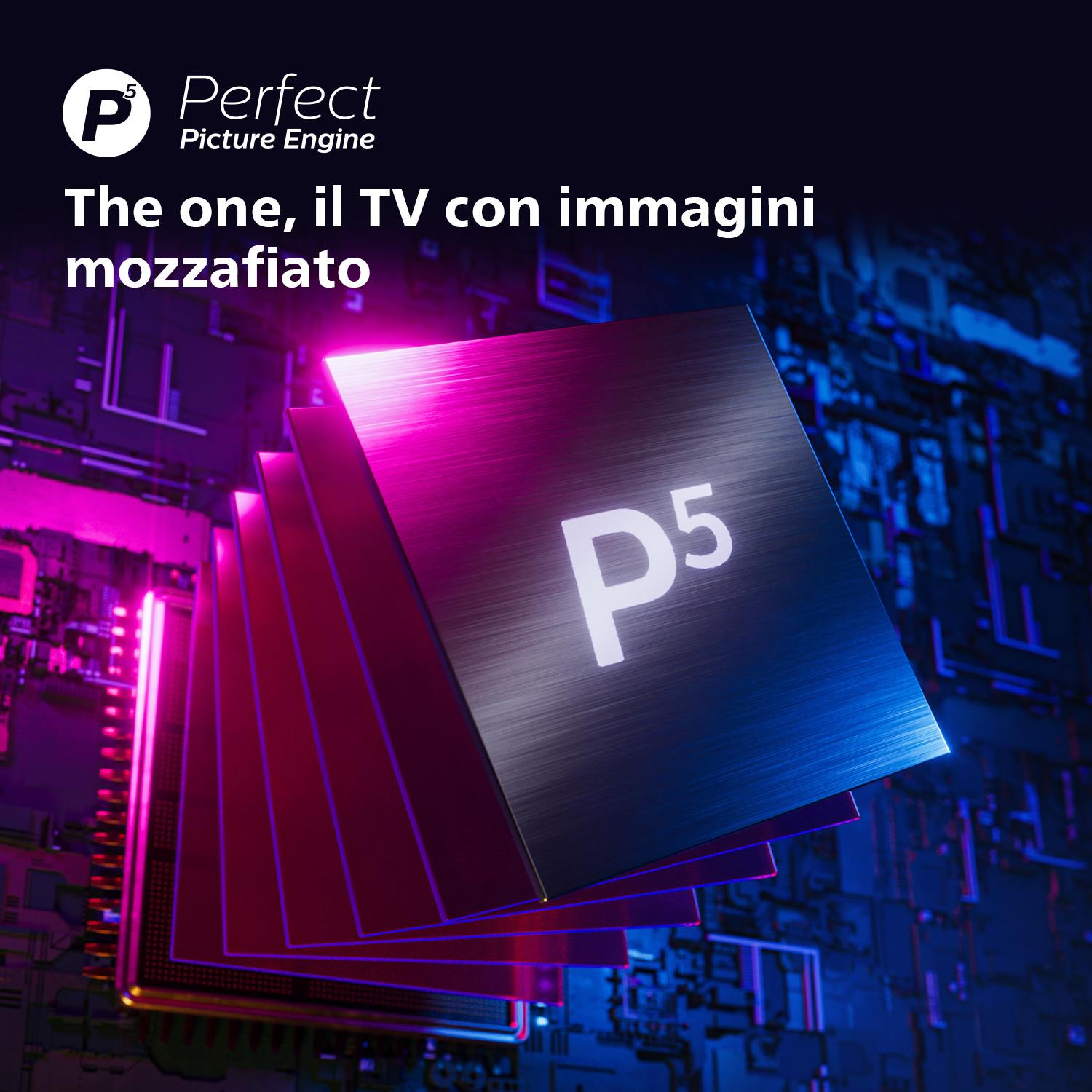 Logo P5 su circuito stampato. Testo: 'The one, il TV con immagini mozzafiato'.