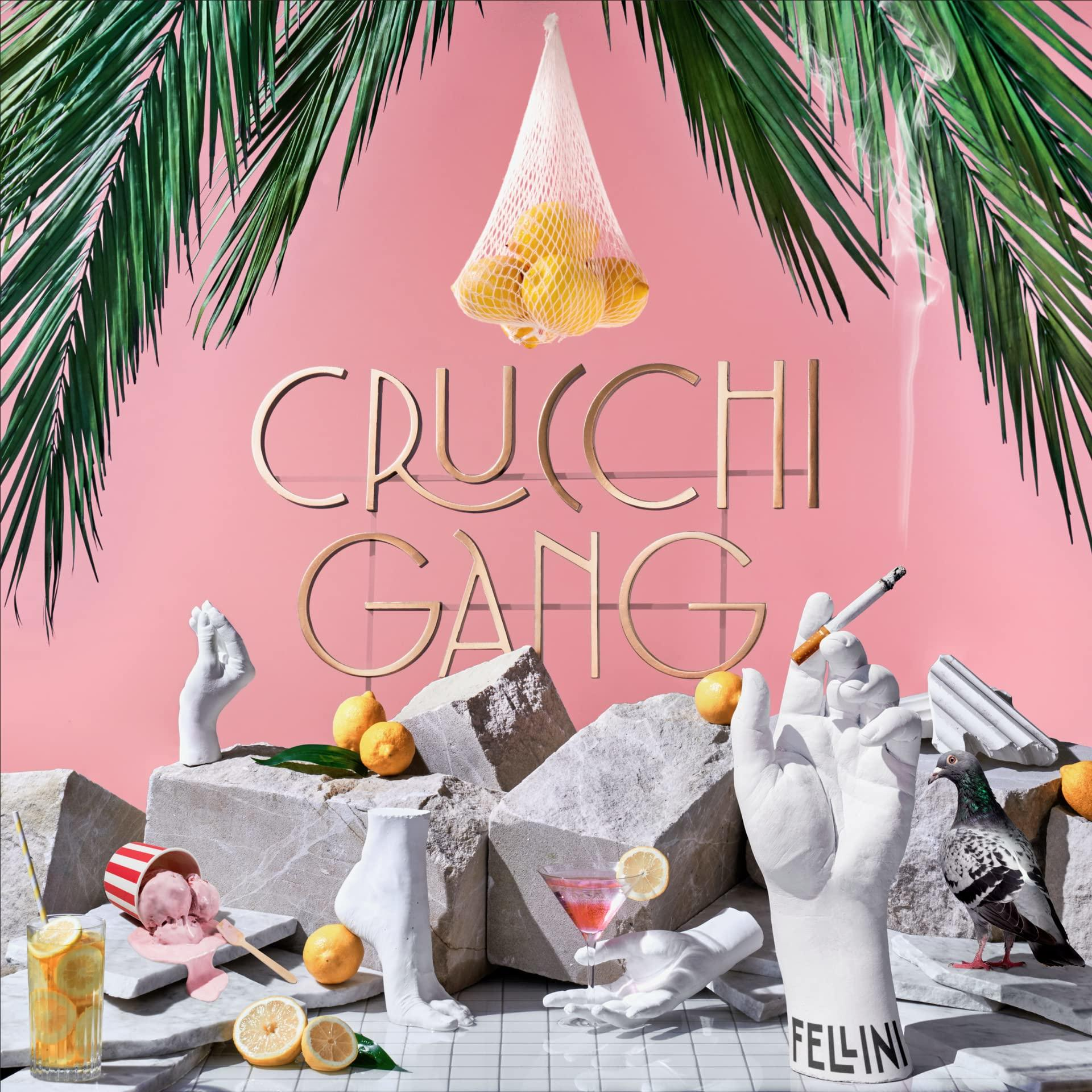 Albumcover mit 'CRUCCHI GANG' in Goldbuchstaben, Zitronen und einer Hand mit Zigarette.