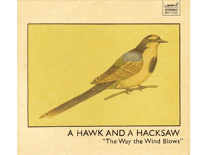 A Hawk  A Hacksaw - The Way The Wind Blows  - (LP + Bonus-CD)