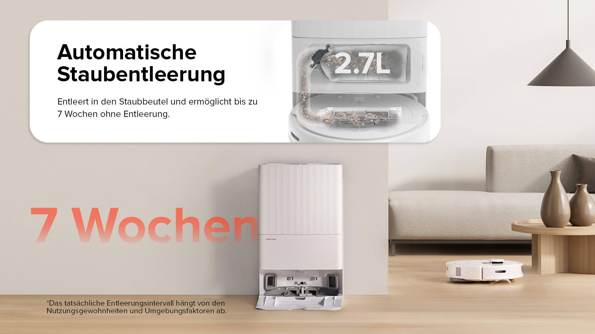 Weißer Roboter-Staubsauger mit automatischer 2,7-Liter-Staubentleerung. Ermöglicht bis zu 7 Wochen ohne Entleerung, mit Möbeln im Hintergrund.