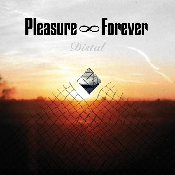 Pleasure Forever - Distal (Vinyl) - Limited - Vinyl Clear