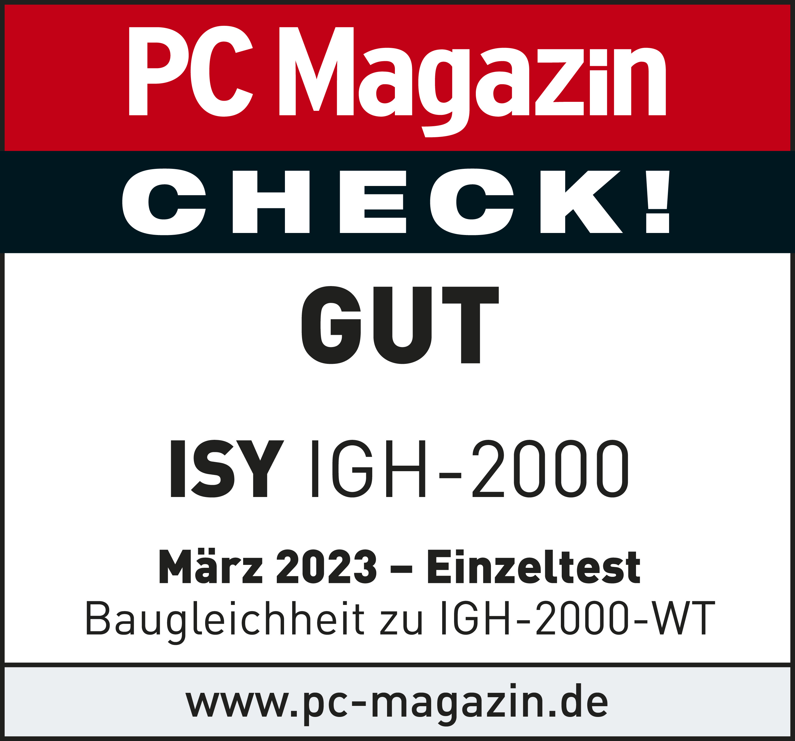 PC Magazin CHECK! GUT. ISY IGH-2000, März 2023 - Einzeltest.