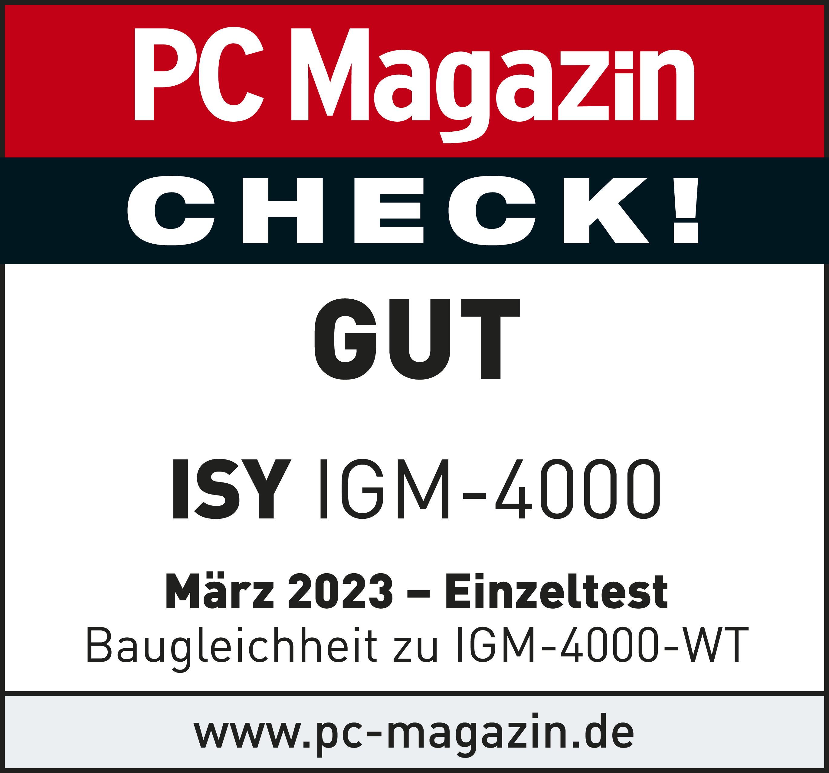 PC Magazin CHECK! GUT. ISY IGM-4000, März 2023 - Einzeltest.