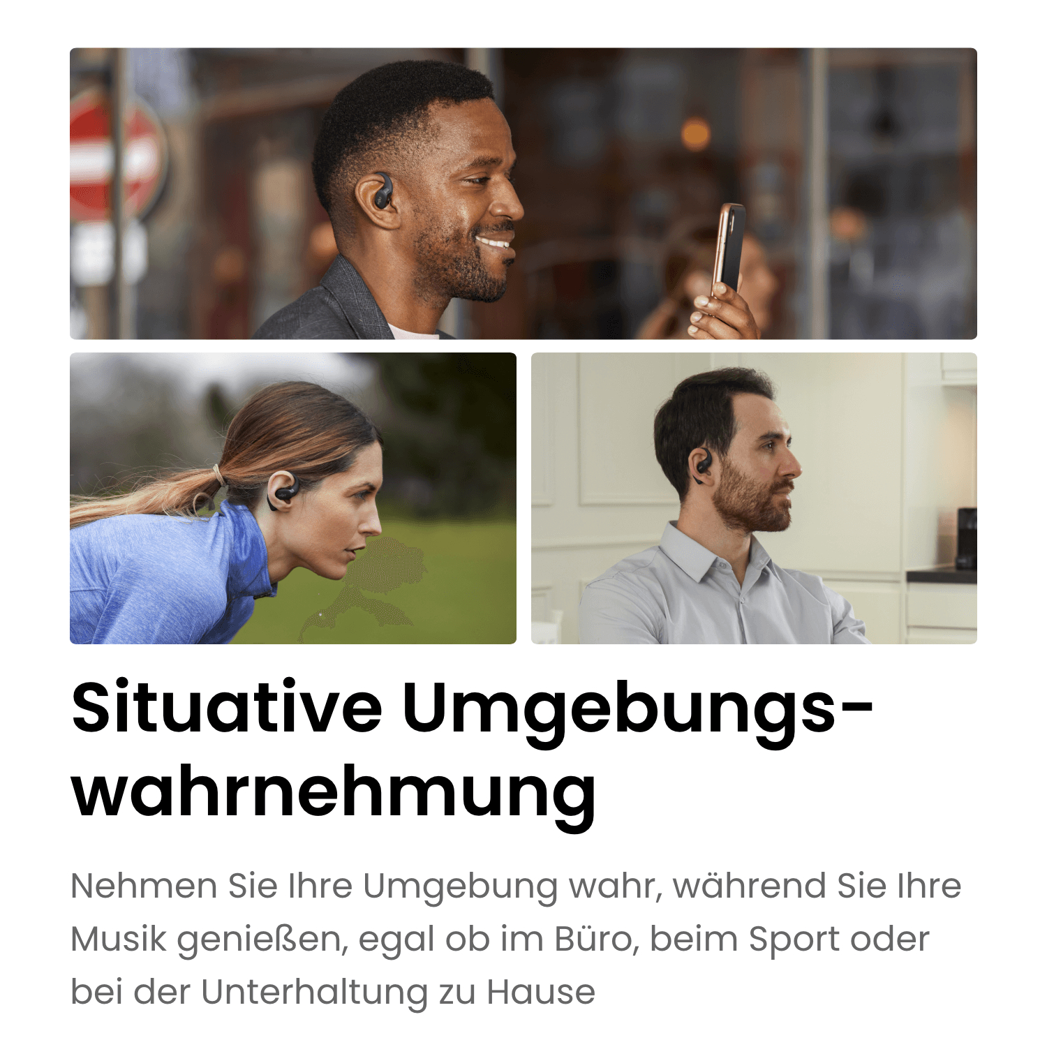 Drei Personen tragen Ohrhörer: ein lächelnder Mann mit einem Telefon, eine laufende Frau und ein Mann im Büro. Text unten.