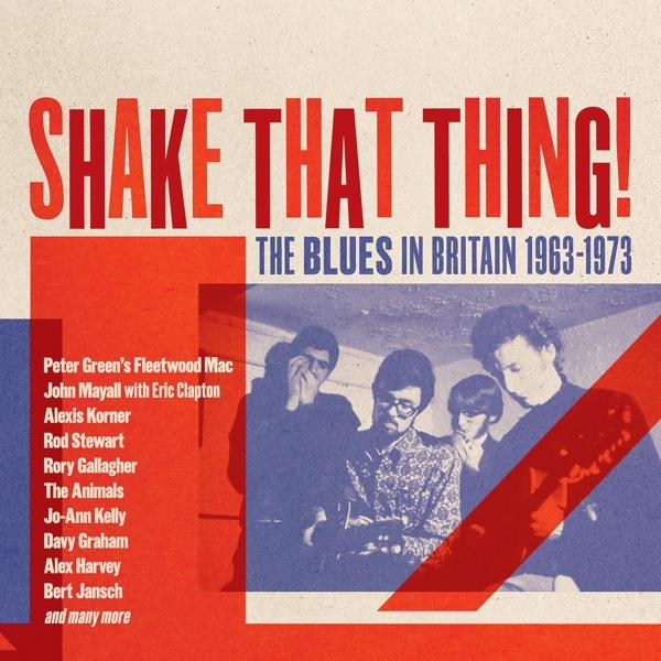 VARIOUS - Blues Shake Britain (CD) In 1963-1973 Thing!The - That