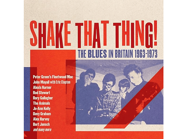 VARIOUS - Shake That Thing!The Blues In Britain 1963-1973  - (CD)