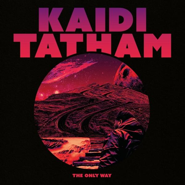 Kaidi Tatham - THE ONLY - (Vinyl) WAY
