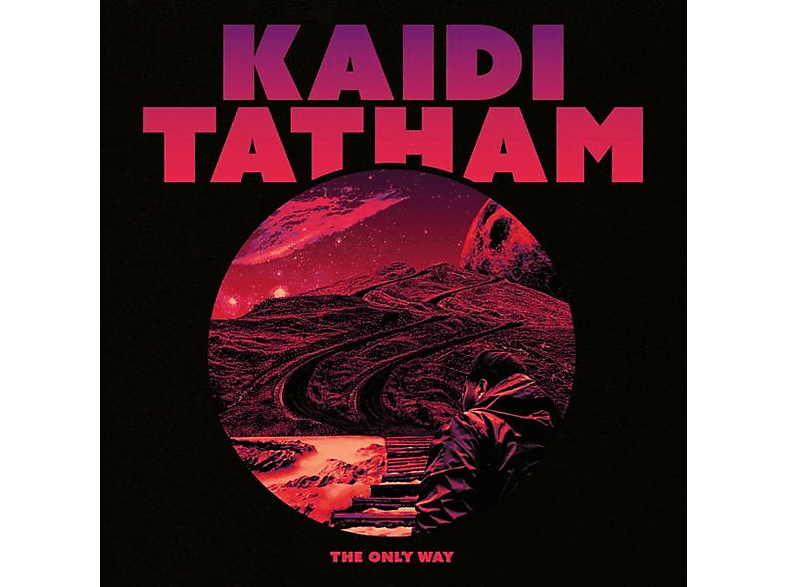 Kaidi Tatham - THE ONLY WAY  - (Vinyl)