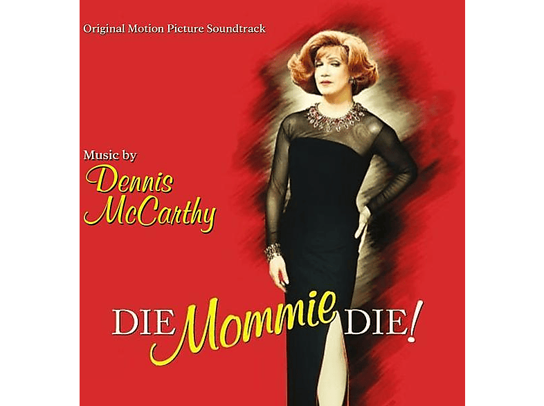 Dennis Mccarthy – Die, Mommie, Die – (CD)