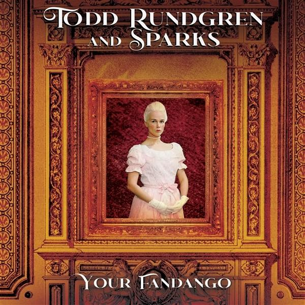 Todd & Sparks Rundgren - FANDANGO 7-YOUR - (Vinyl)