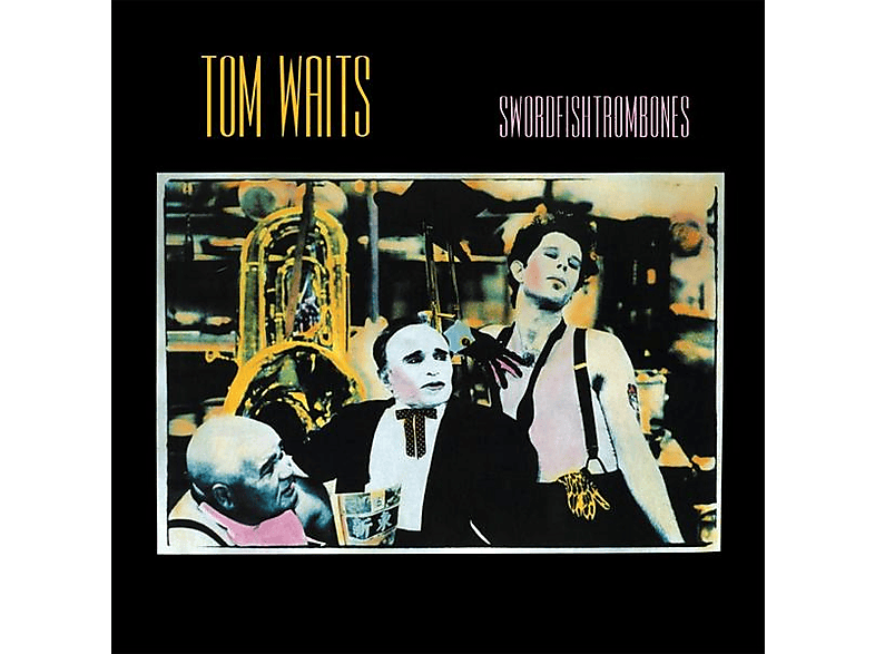 Tom Waits Swordfishtrombones [Vinyl] online kaufen MediaMarkt