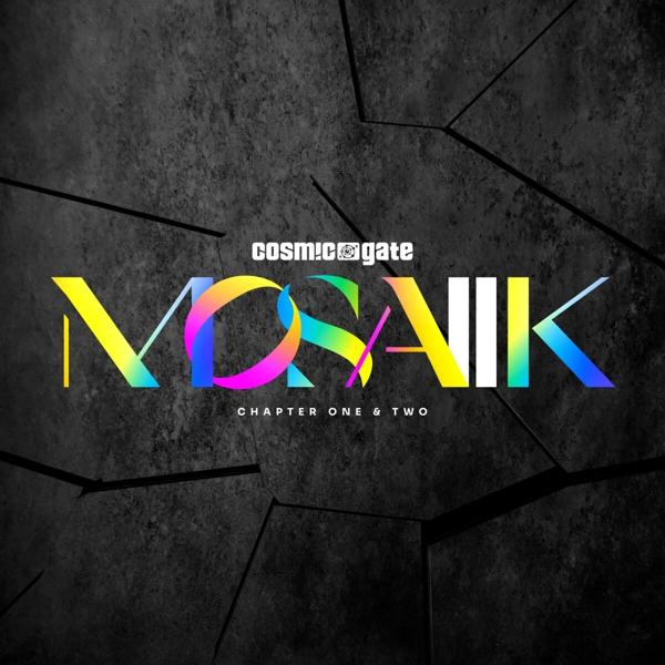 Album borító: Cosmic Gate MOSAIK. A cím színes átmenetes betűkkel, sötét háttéren.