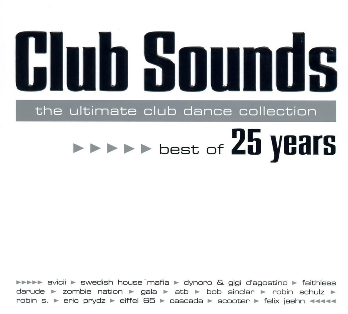 CD-Cover, 'Club Sounds'. Titel in Schwarz. Text 'Best of 25 Years'. Verschiedene Künstler gelistet.