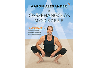 Aaron Alexander - Az összehangolás módszere