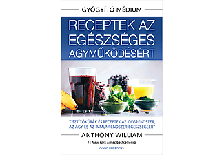 Anthony William - Receptek az egészséges agyműködésért