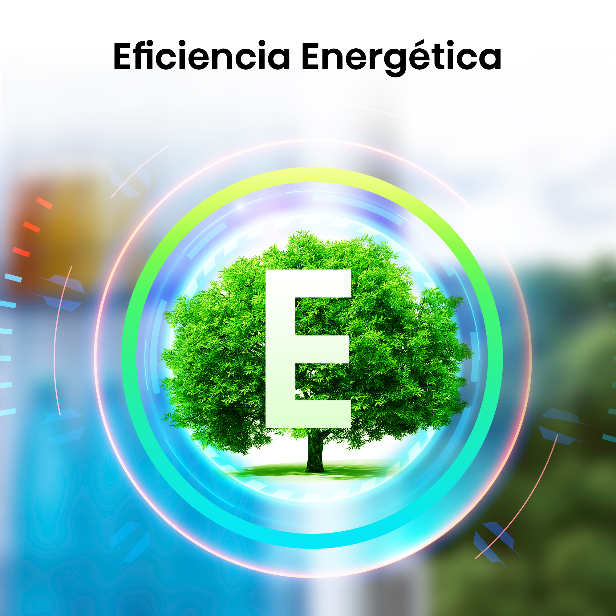 Un árbol verde en un círculo azul y verde, con la letra 'E' en blanco. El texto de arriba dice 'Eficiencia Energética'.