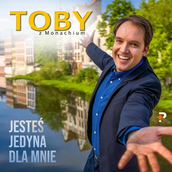 Toby Z Monachium - DLA JESTES - MNIE JEDYNA (CD)