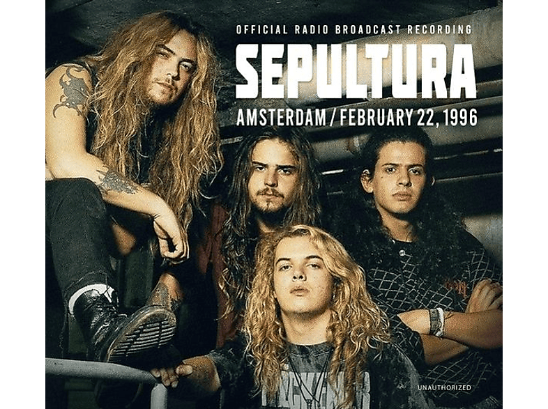 Sepultura - Amsterdam, February 22, 1996  / Broadcast Recordin  - (CD)