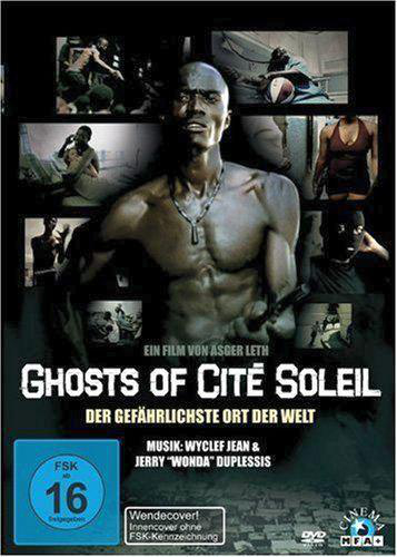 Filmplakat für Ghosts of Cite Soleil, mit einem muskulösen Mann.