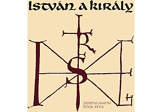 Szörényi Levente, Bródy János - István, a király (CD)