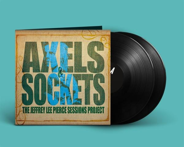 The Jeffrey Lee Pierce Project - Axels & Sockets  - (Vinyl)