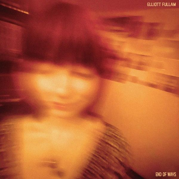 Elliott Fullam - Ways Of End (CD) 