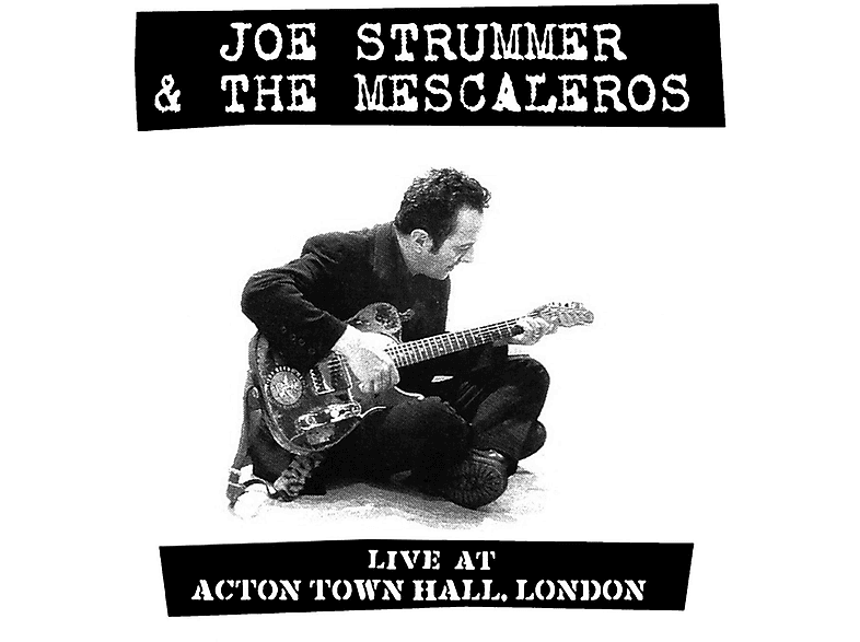 Joe Strummer & The Mescaleros Joe Strummer & The Mescaleros Live At